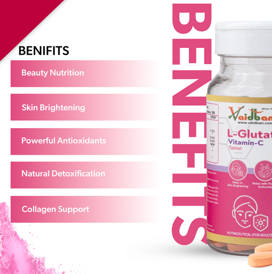 Vaidban L-Glutathion Vitamin-C Tablet – Skin Brightening, Antioxidant & Detox Support